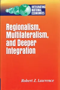 Regionalism, Multilateralism, and Deeper Integration_cover