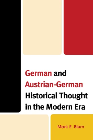 German and Austrian-German Historical Thought in the Modern Era