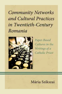 Community Networks and Cultural Practices in Twentieth-Century Romania_cover