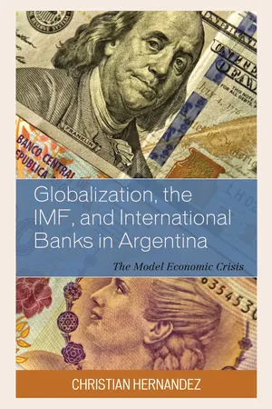 Globalization, the IMF, and International Banks in Argentina