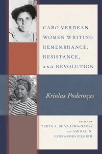 Cabo Verdean Women Writing Remembrance, Resistance, and Revolution_cover