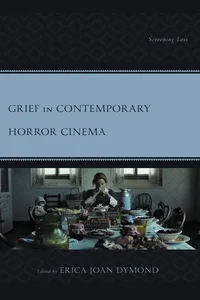 Grief in Contemporary Horror Cinema_cover