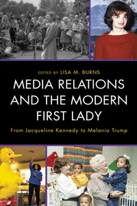 Media Relations and the Modern First Lady_cover