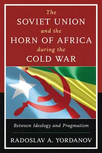The Soviet Union and the Horn of Africa during the Cold War_cover