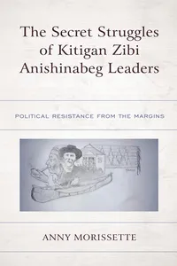 The Secret Struggles of Kitigan Zibi Anishinabeg Leaders_cover