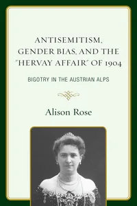 Antisemitism, Gender Bias, and the "Hervay Affair" of 1904_cover