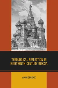 Theological Reflection in Eighteenth-Century Russia_cover