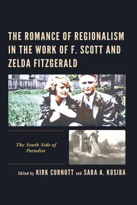 The Romance of Regionalism in the Work of F. Scott and Zelda Fitzgerald_cover