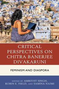 Critical Perspectives on Chitra Banerjee Divakaruni_cover
