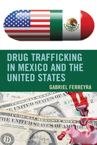 Drug Trafficking in Mexico and the United States_cover