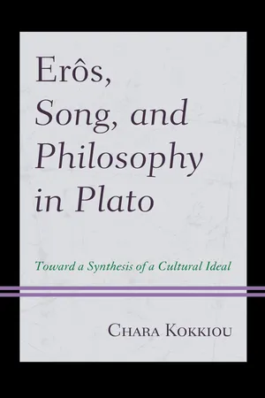 Erôs, Song, and Philosophy in Plato