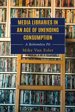 Media Libraries in an Age of Unending Consumption
