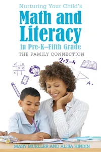 Nurturing Your Child's Math and Literacy in Pre-K–Fifth Grade_cover
