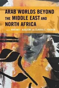Arab Worlds Beyond the Middle East and North Africa_cover