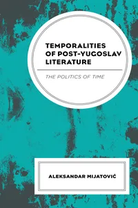 Temporalities of Post-Yugoslav Literature_cover