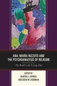 Ana-María Rizzuto and the Psychoanalysis of Religion_cover