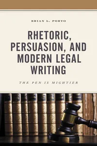 Rhetoric, Persuasion, and Modern Legal Writing_cover