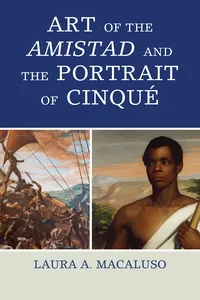 Art of the Amistad and The Portrait of Cinqué_cover