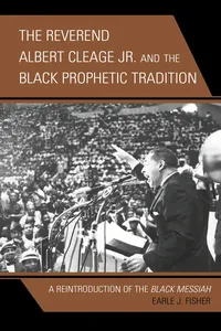 The Reverend Albert Cleage Jr. and the Black Prophetic Tradition_cover