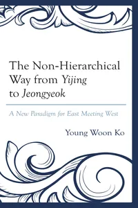 The Non-Hierarchical Way from Yijing to Jeongyeok_cover