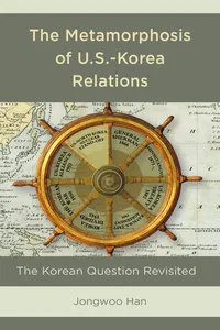 The Metamorphosis of U.S.-Korea Relations_cover