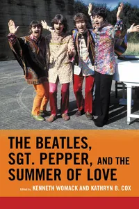 The Beatles, Sgt. Pepper, and the Summer of Love_cover