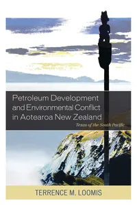 Petroleum Development and Environmental Conflict in Aotearoa New Zealand_cover
