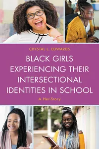 Black Girls Experiencing Their Intersectional Identities in School_cover