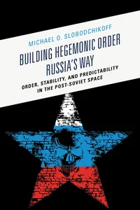 Building Hegemonic Order Russia's Way_cover