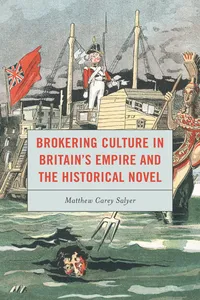 Brokering Culture in Britain's Empire and the Historical Novel_cover
