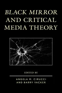 Black Mirror and Critical Media Theory_cover