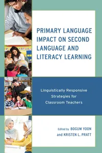Primary Language Impact on Second Language and Literacy Learning_cover