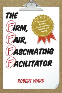 The Firm, Fair, Fascinating Facilitator_cover