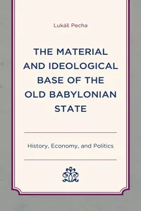 The Material and Ideological Base of the Old Babylonian State_cover