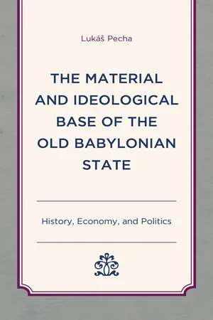 The Material and Ideological Base of the Old Babylonian State