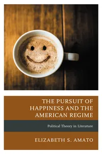 The Pursuit of Happiness and the American Regime_cover