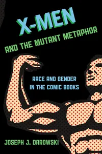 X-Men and the Mutant Metaphor_cover