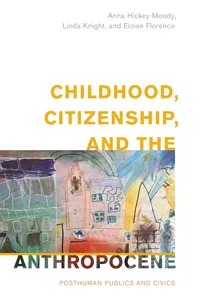 Childhood, Citizenship, and the Anthropocene_cover
