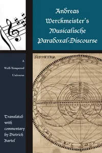 Andreas Werckmeister’s Musicalische Paradoxal-Discourse_cover