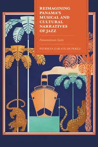 Reimagining Panama's Musical and Cultural Narratives of Jazz_cover
