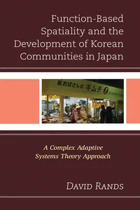 Function-Based Spatiality and the Development of Korean Communities in Japan_cover