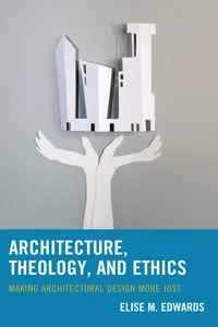 Architecture, Theology, and Ethics_cover