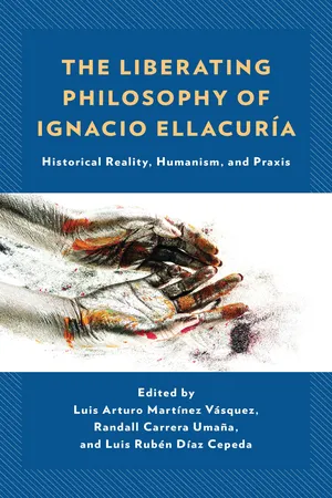 The Liberating Philosophy of Ignacio Ellacuría