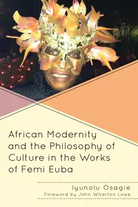 African Modernity and the Philosophy of Culture in the Works of Femi Euba_cover