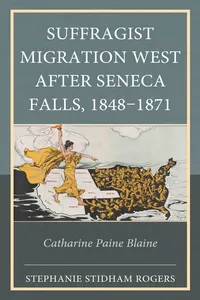 Suffragist Migration West after Seneca Falls, 1848–1871_cover