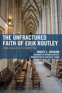 The Unfractured Faith of Erik Routley_cover