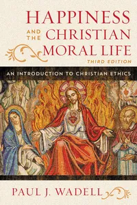 Happiness and the Christian Moral Life_cover