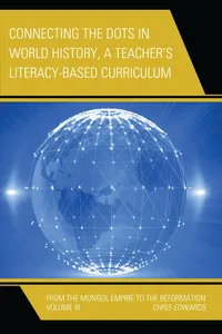 Connecting the Dots in World History, A Teacher's Literacy Based Curriculum_cover