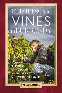 Climbing the Vines in Burgundy_cover