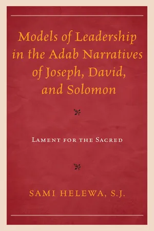 Models of Leadership in the Adab Narratives of Joseph, David, and Solomon